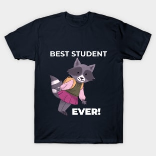 best student ever T-Shirt